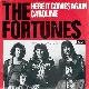 Afbeelding bij: The Fortunes - The Fortunes-Here it comes again / Caroline